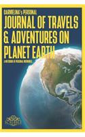 CARMELINA's Personal Journal of Travels & Adventures on Planet Earth - A Notebook of Personal Memories: 150 Page Custom Travel Journal . Dotted Grid pages. Inspirational Quotations . Colour Softcover design. 6x9in .