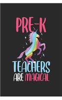 Pre-K Teachers are magical