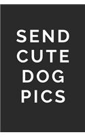 Send Cute Dog Pics