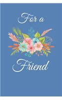 For a Friend