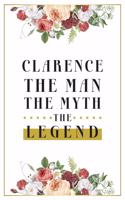 Clarence The Man The Myth The Legend