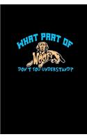 What part of woof don't you understand