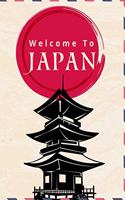 Welcome To JAPAN