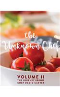 Unknown Chef Volume 2 The Journey Begins