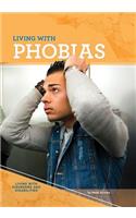 Living with Phobias