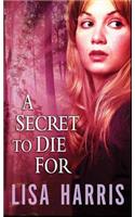 A Secret to Die for