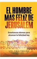 Hombre mas Feliz de Jerusalem