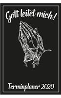 Gott leitet mich! Terminplaner 2020: Jahresplaner von September 2019 bis Dezember 2020 zum organisieren, planen und notieren. Christliches Notizbuch mit 174 Seiten in weiß im Format A5 