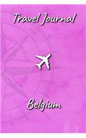 Travel Journal Belgium: Travel Diary and Planner - Journal, Notebook, Book, Journey - Writing Logbook - 120 Pages 6x9 - Gift For Backpacker