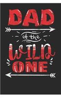 Notebook: Dad Of The Wild One Vintage Dot Grid 6x9 120 Pages