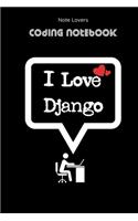 I Love Django - Coding Notebook
