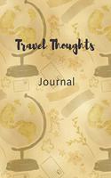 Travel Thoughts - 6x9 lined journal (golden globe cover)