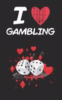 I Love Gambling