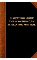 2020 Weekly Planner Shakespeare Quote I Love You More Than Words 134 Pages: 2020 Planners Calendars Organizers Datebooks Appointment Books Agendas