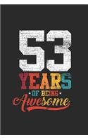 53 Years Of Being Awesome: Graph Paper Journal (6" X 9" - 120 Pages/ 5 Squares per inch) - Awesome Birthday Gift Idea for Boys and Girls