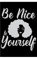 Be Nice To Yourself