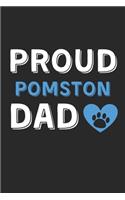 Proud Pomston Dad: Lined Journal, 120 Pages, 6 x 9, Pomston Dog Dad Gift Idea, Black Matte Finish (Proud Pomston Dad Journal)