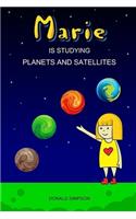 Marie Is Studying Planets And Satellites