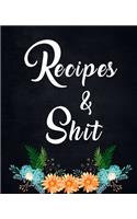 Recipes and Shit