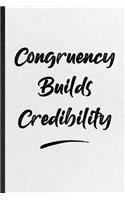Congruency Builds Credibility