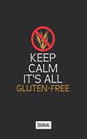 Keep Calm It's All Gluten Free: 120 Page Lined Journal Notebook That Makes A Great Funny Gift For Gluten Free People