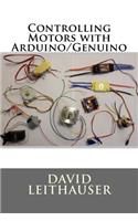 Controlling Motors with Arduino/Genuino