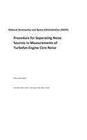 Procedure for Separating Noise Sources in Measurements of Turbofan Engine Core Noise