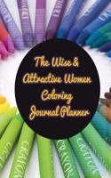 The Wise & Attractive Women Coloring Journal Planner