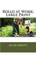 Rollo at Work: Large Print