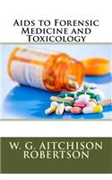 Aids to Forensic Medicine and Toxicology