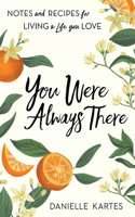 You Were Always There
