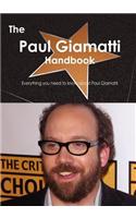 The Paul Giamatti Handbook - Everything You Need to Know about Paul Giamatti