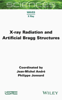 X-ray Radiation and Artificial Bragg Structures