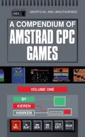 A Compendium of Amstrad CPC Games - Volume One