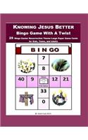 Knowing Jesus Better Bingo Game With A Twist: 25 Bingo Easter Resurrection Theme Large Paper Game Cards for Kids, Teens, and Adults(God Is Bingo Games)