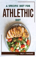 A Specific Diet for Athlethic People