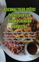 Reichhaltiger Spätes Frühstück Für Den Wochenend Vormittag