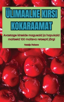 Ülimaalne Kirsi Kokaraamat