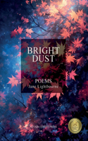 Bright Dust