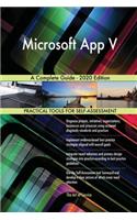 Microsoft App V A Complete Guide - 2020 Edition