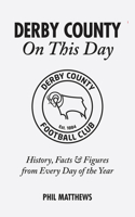 Derby County on This Day