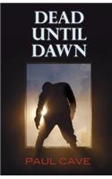 Dead Until Dawn