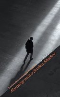 Marching with a Broken Shadow