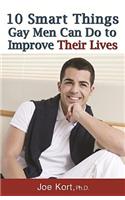 10 Smart Things Gay Men Can Do to Improve Their Lives