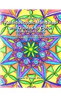 Big Kids Coloring Book: Kaleidoscopic Mandalas and Quotes to Color: Volume Four - Friends