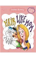 Hair Like Mom Coloring Book