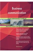 Business Communication: Expert Administration Cookbook