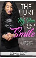 The Hurt of my Pain Behind my Smile