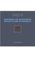 Classical Approach to Constrained and Unconstrained Molecular Dynamics