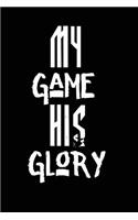 My Game His Glory